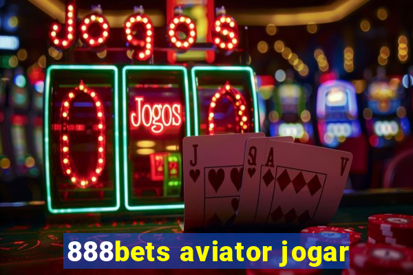 888bets aviator jogar