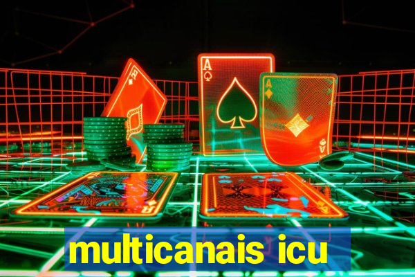 multicanais icu
