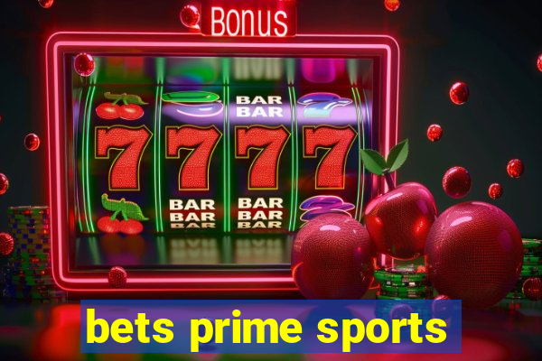 bets prime sports