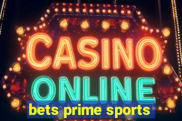 bets prime sports