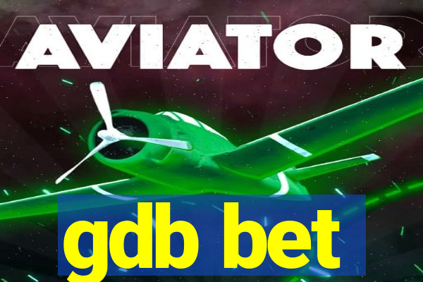 gdb bet