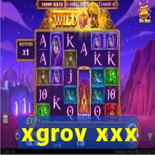 xgrov xxx