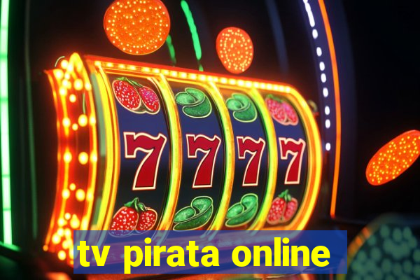 tv pirata online