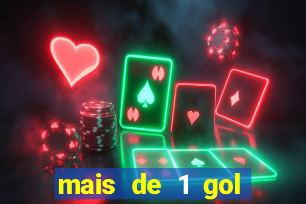 mais de 1 gol estrela bet