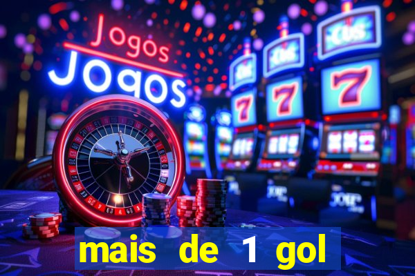 mais de 1 gol estrela bet