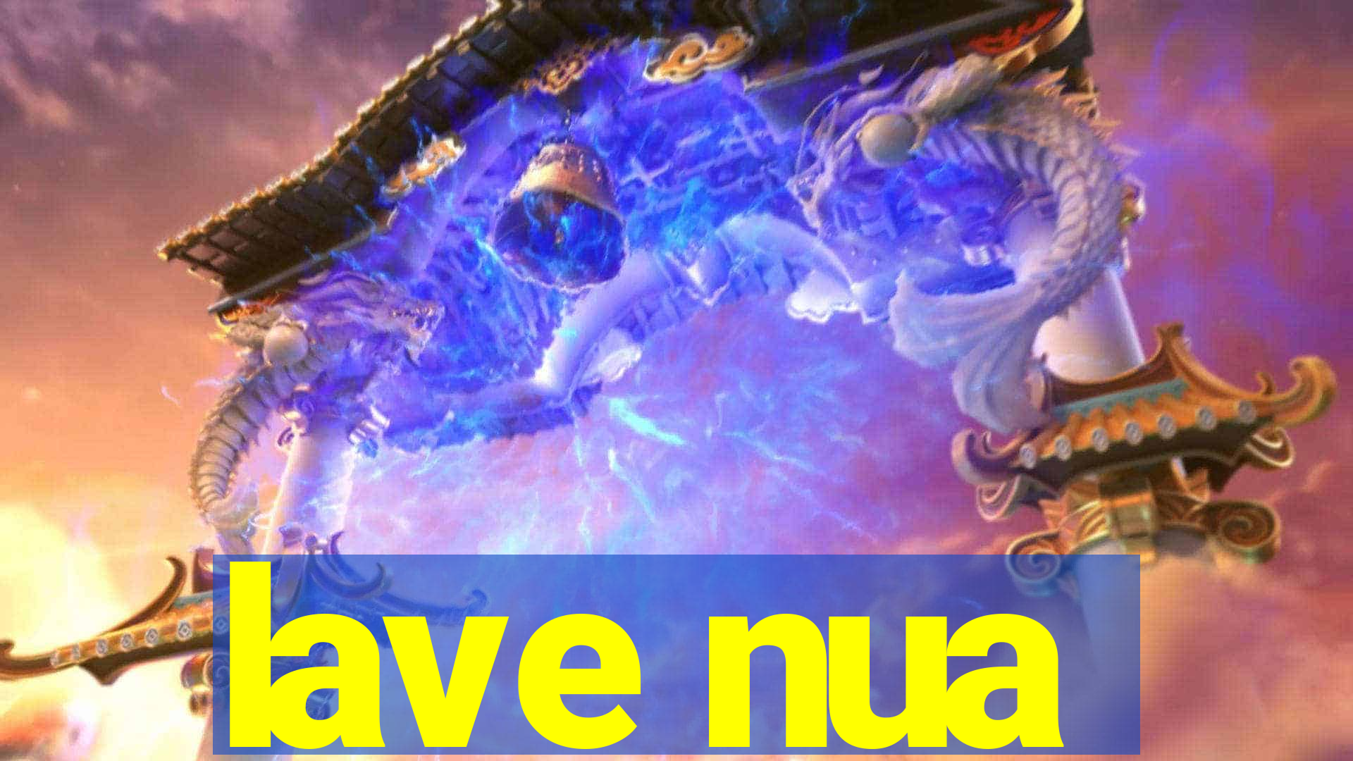 lave nua