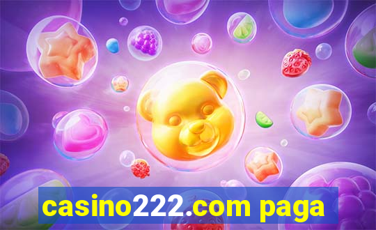 casino222.com paga