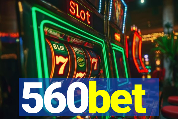 560bet