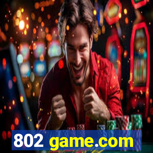 802 game.com