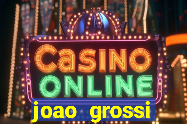 joao grossi cruzeiro sp