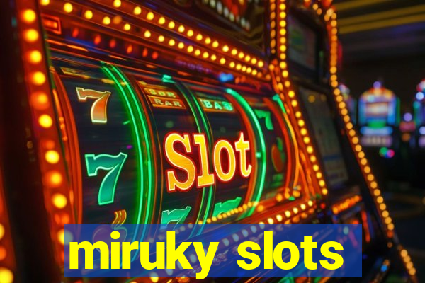 miruky slots