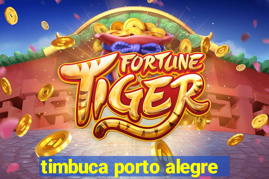 timbuca porto alegre