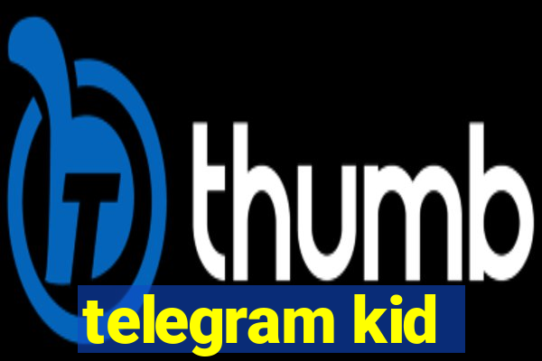 telegram kid