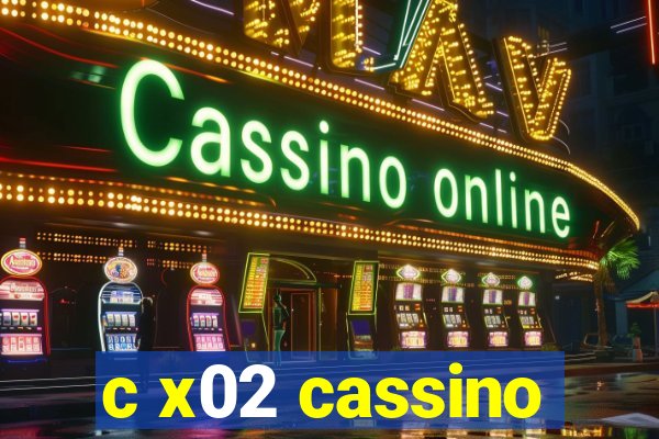 c x02 cassino