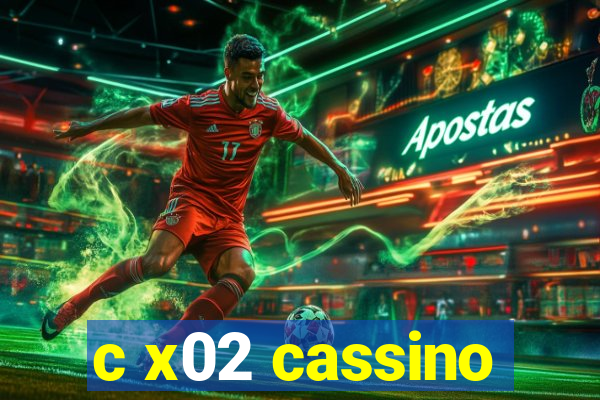c x02 cassino
