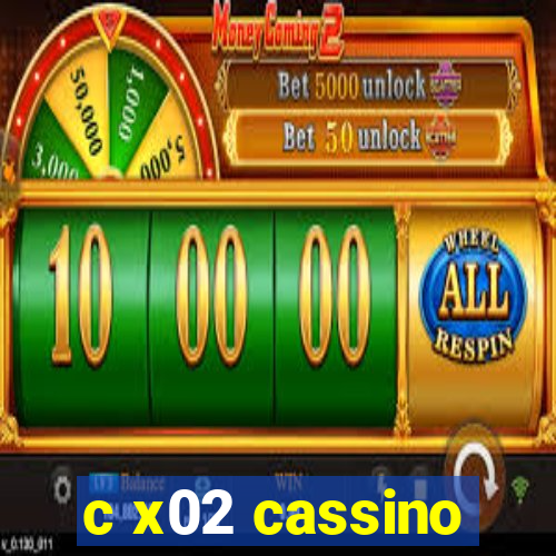 c x02 cassino