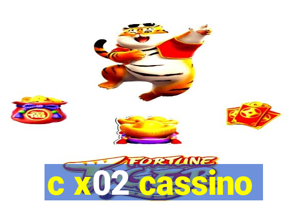 c x02 cassino