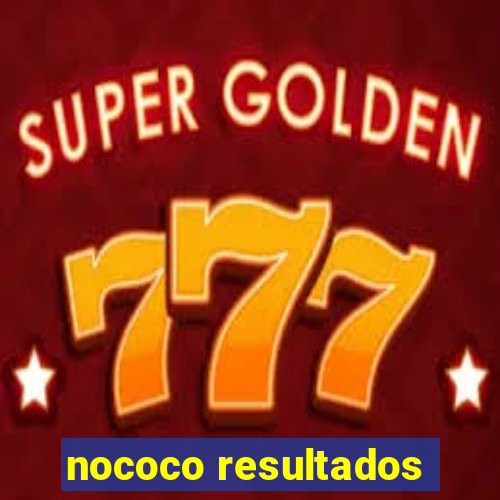 nococo resultados