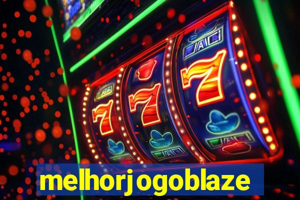 melhorjogoblaze