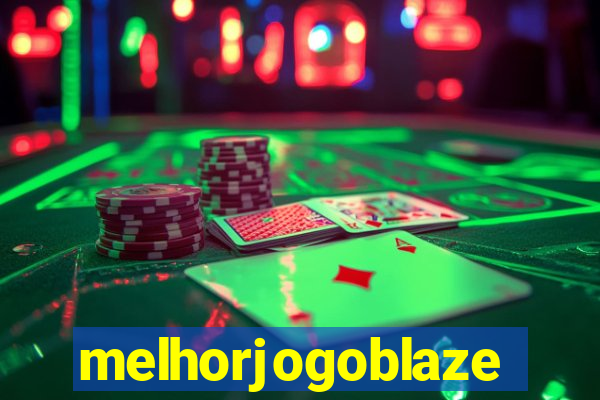 melhorjogoblaze