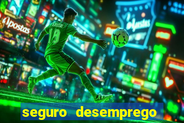 seguro desemprego cai um dia antes