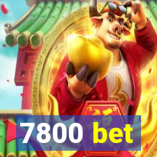7800 bet