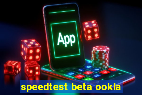 speedtest beta ookla