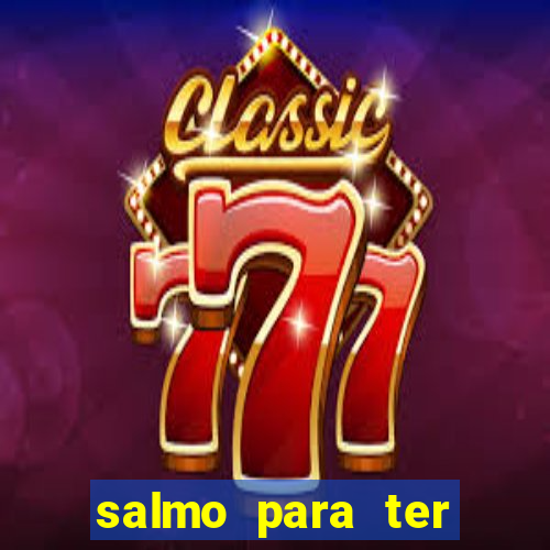 salmo para ter sorte em tudo