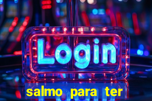 salmo para ter sorte em tudo