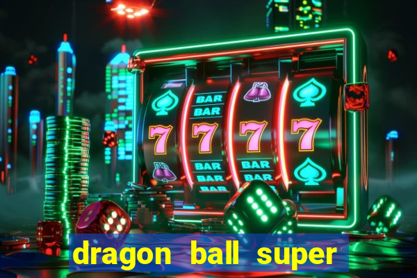 dragon ball super super hero rede canais