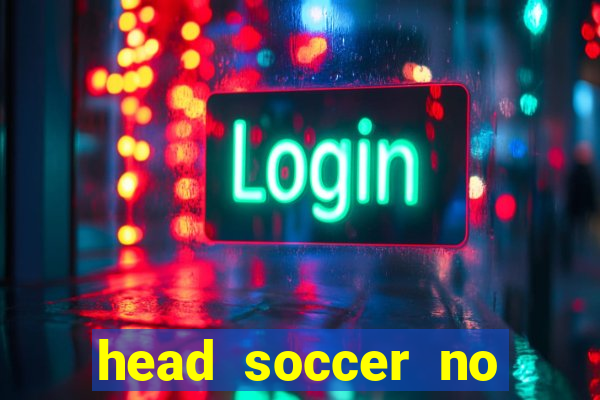 head soccer no click jogos