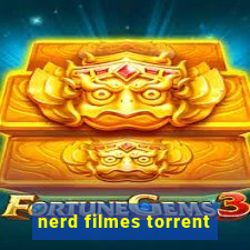 nerd filmes torrent