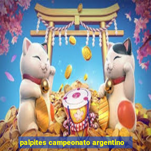 palpites campeonato argentino