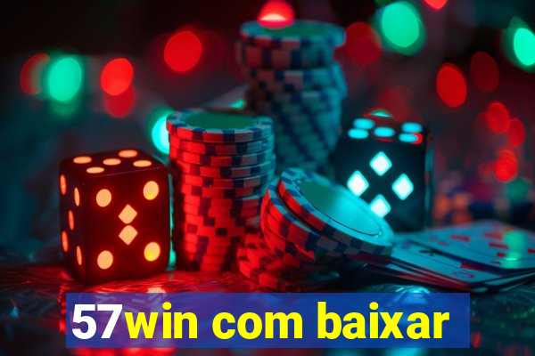 57win com baixar