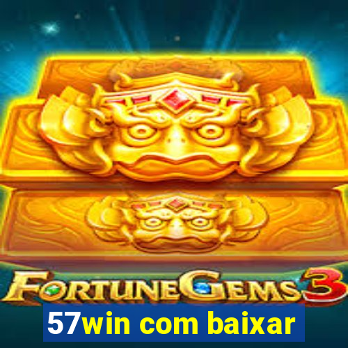 57win com baixar
