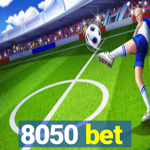 8050 bet