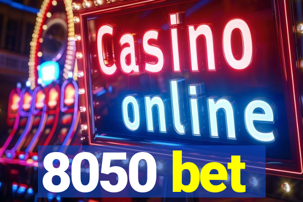 8050 bet