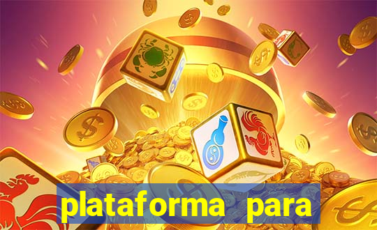 plataforma para ganhar dinheiro sem depositar