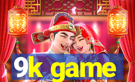 9k game