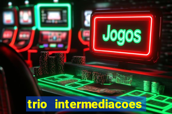 trio intermediacoes jogos online