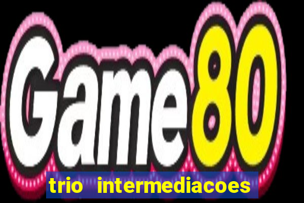 trio intermediacoes jogos online