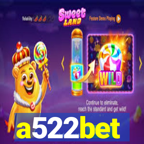 a522bet