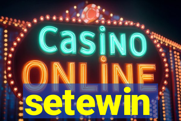 setewin