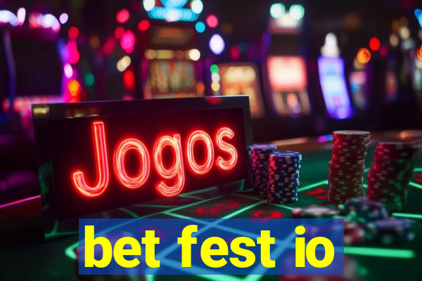 bet fest io