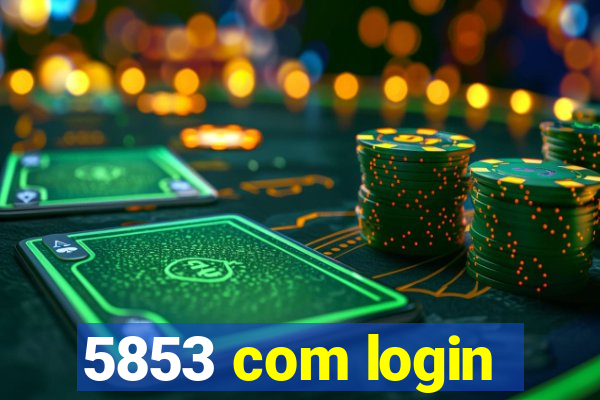 5853 com login