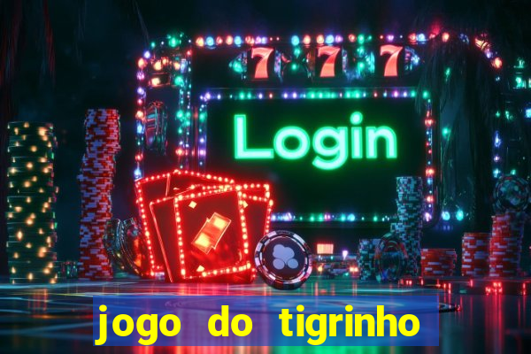 jogo do tigrinho pagando bem