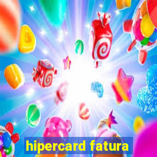 hipercard fatura