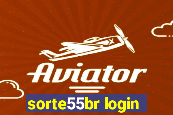 sorte55br login