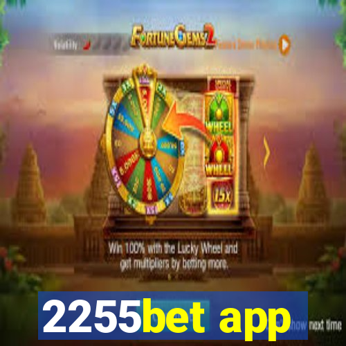 2255bet app