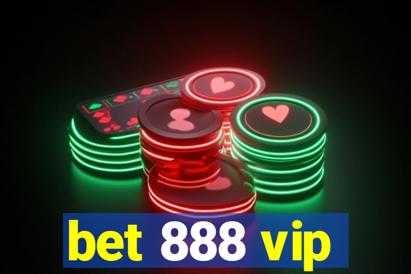 bet 888 vip